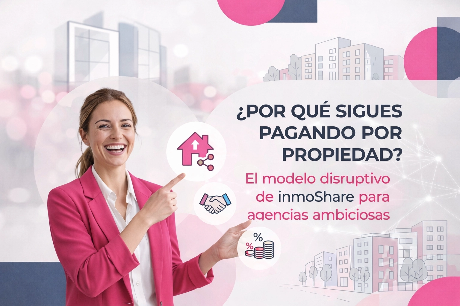 ¿Por qué sigues pagando por propiedad? El modelo disruptivo de inmoShare para agencias ambiciosas